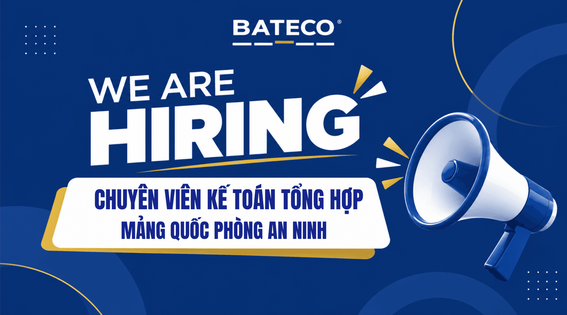 TUYỂN DỤNG CHUYÊN VIÊN KẾ TOÁN TỔNG HỢP (MẢNG AN NINH QUỐC PHÒNG)