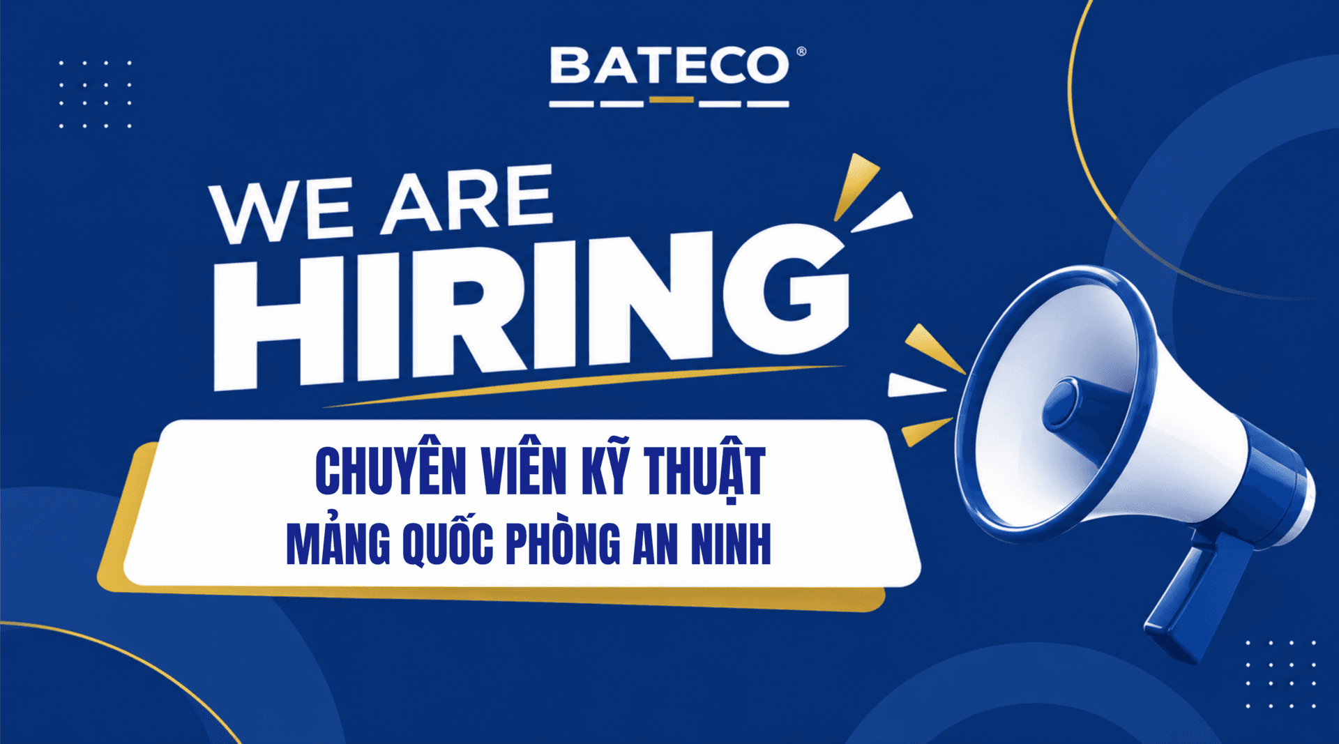 TUYỂN DỤNG CHUYÊN VIÊN KỸ THUẬT MẢNG QUỐC PHÒNG AN NINH