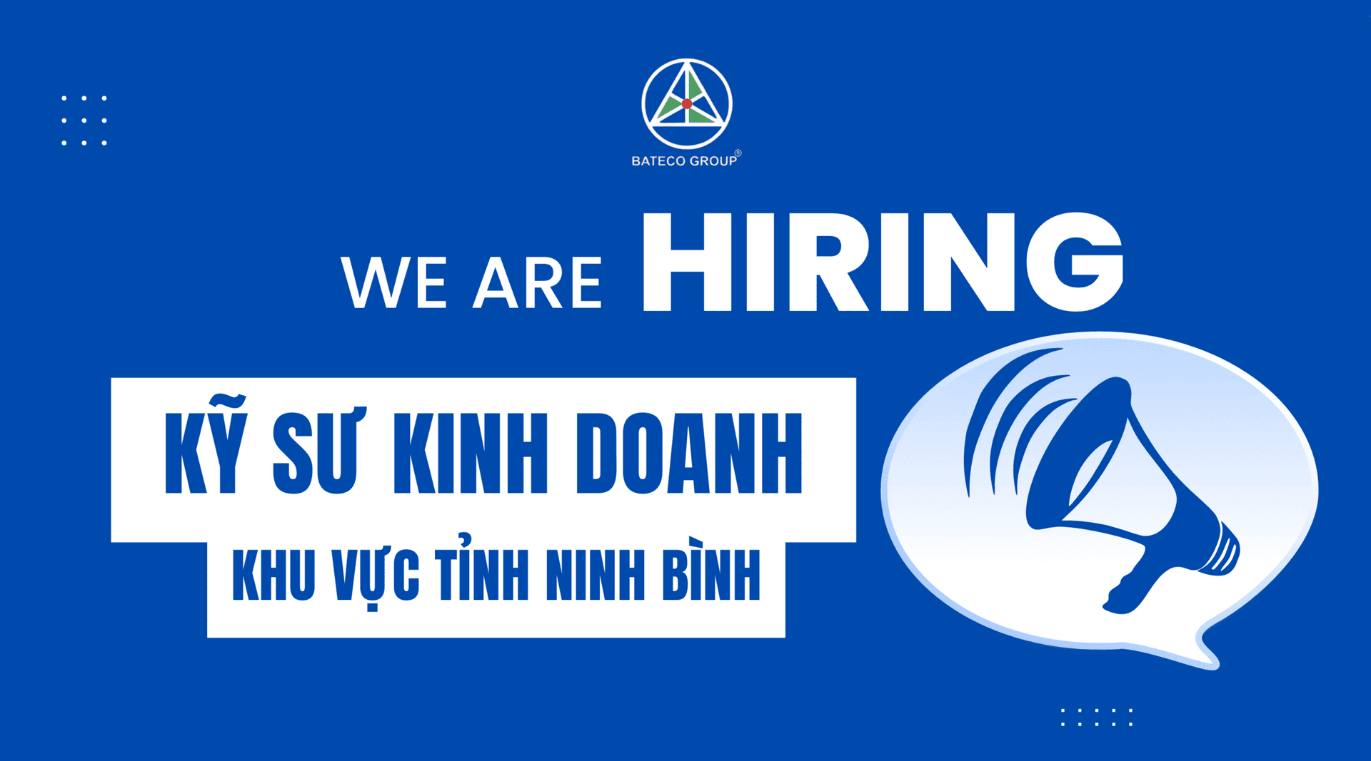 TUYỂN DỤNG: KỸ SƯ KINH DOANH KHU VỰC TỈNH NINH BÌNH