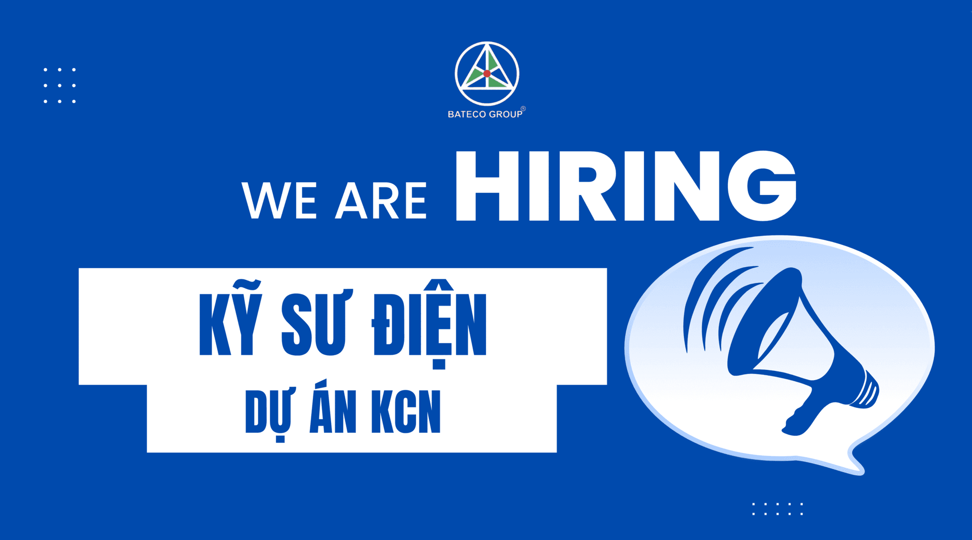 TUYỂN DỤNG: KỸ SƯ ĐIỆN DỰ ÁN KCN