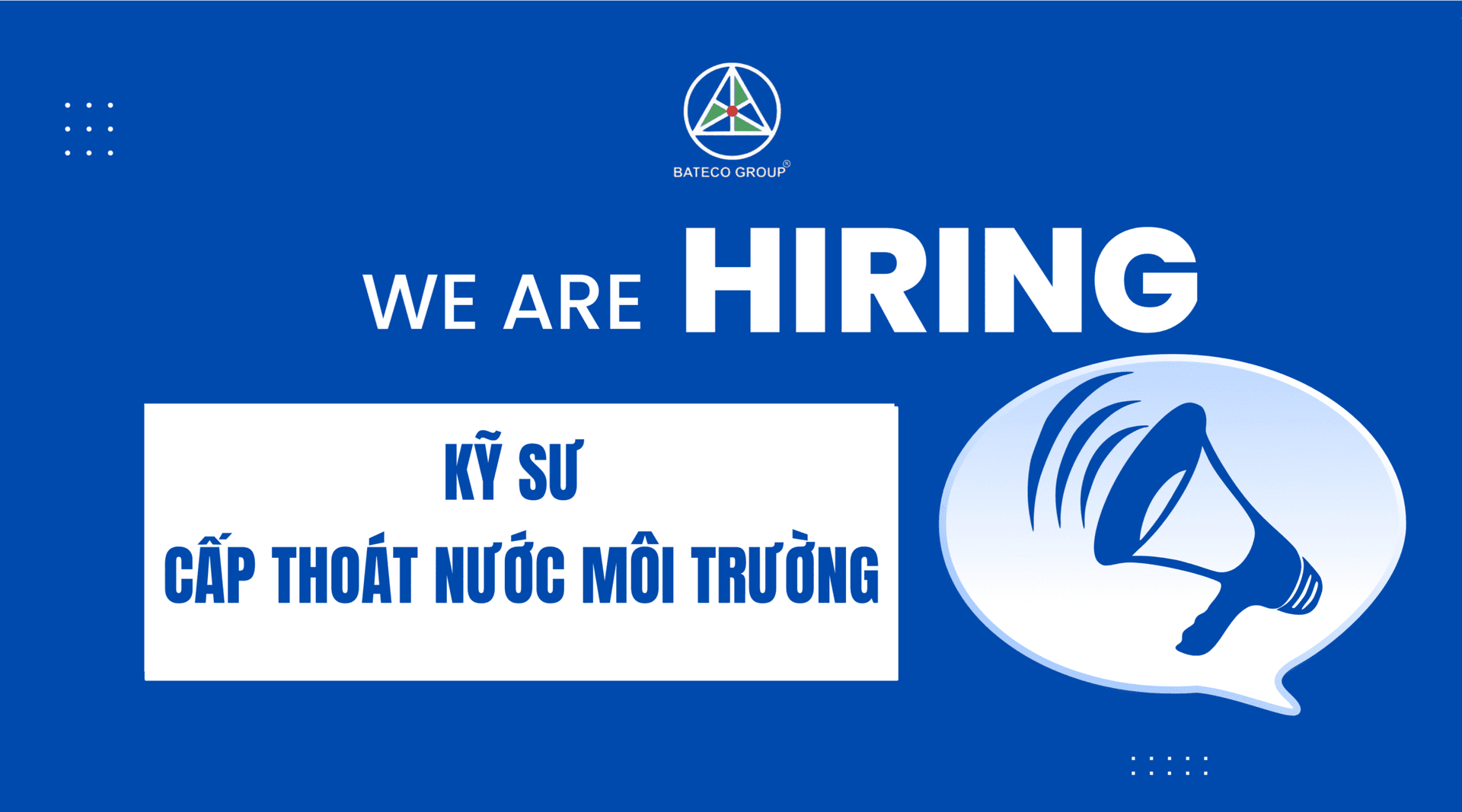 TUYỂN DỤNG: 02 KỸ SƯ CẤP THOÁT NƯỚC – MÔI TRƯỜNG