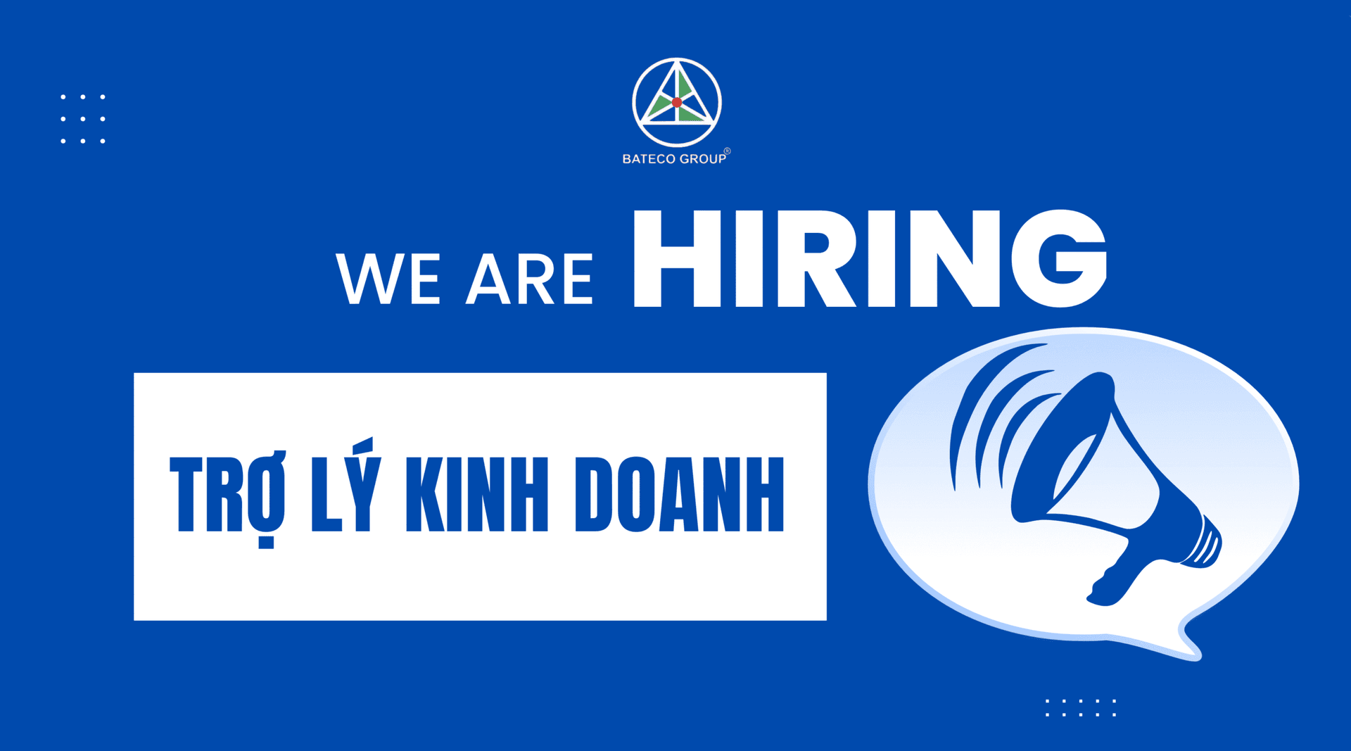 TUYỂN DỤNG 01 TRỢ LÝ KINH DOANH