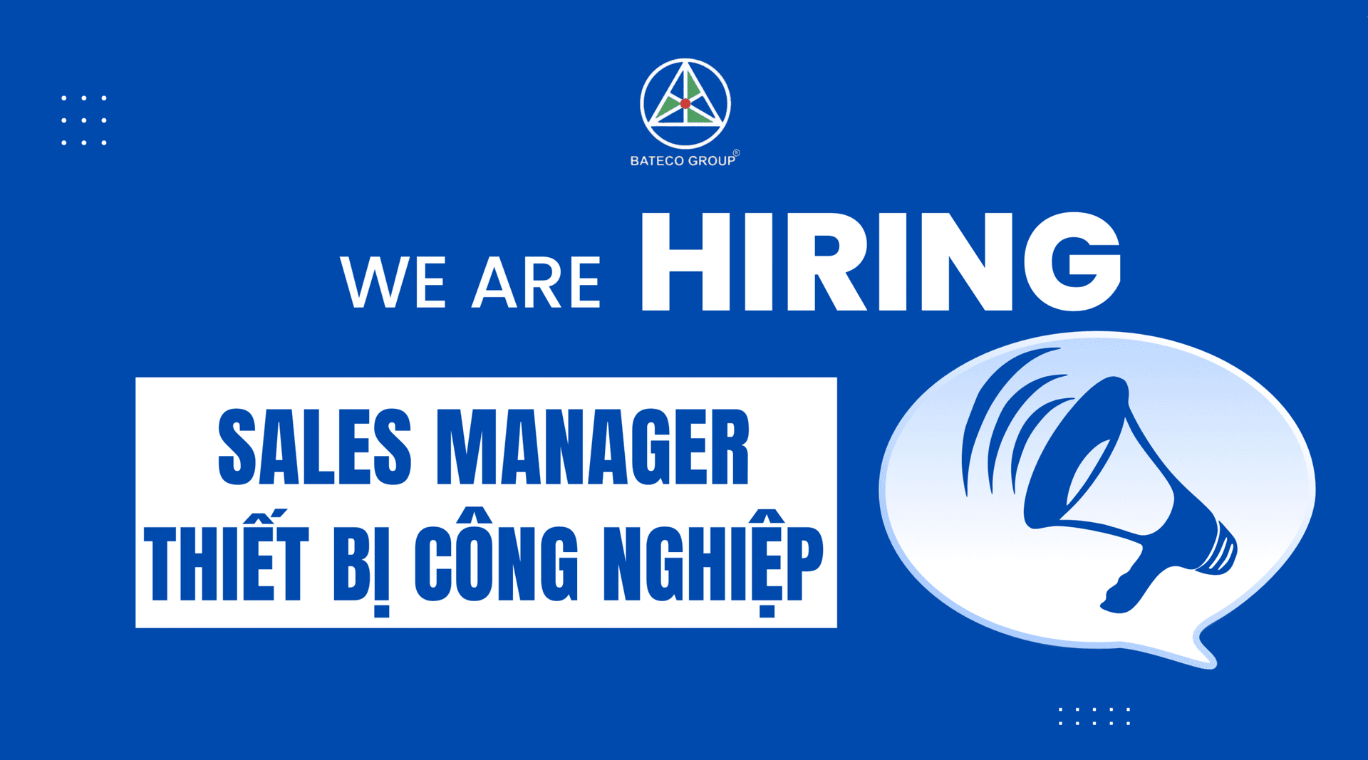 TUYỂN DỤNG SALES MANAGER THIẾT BỊ CÔNG NGHIỆP