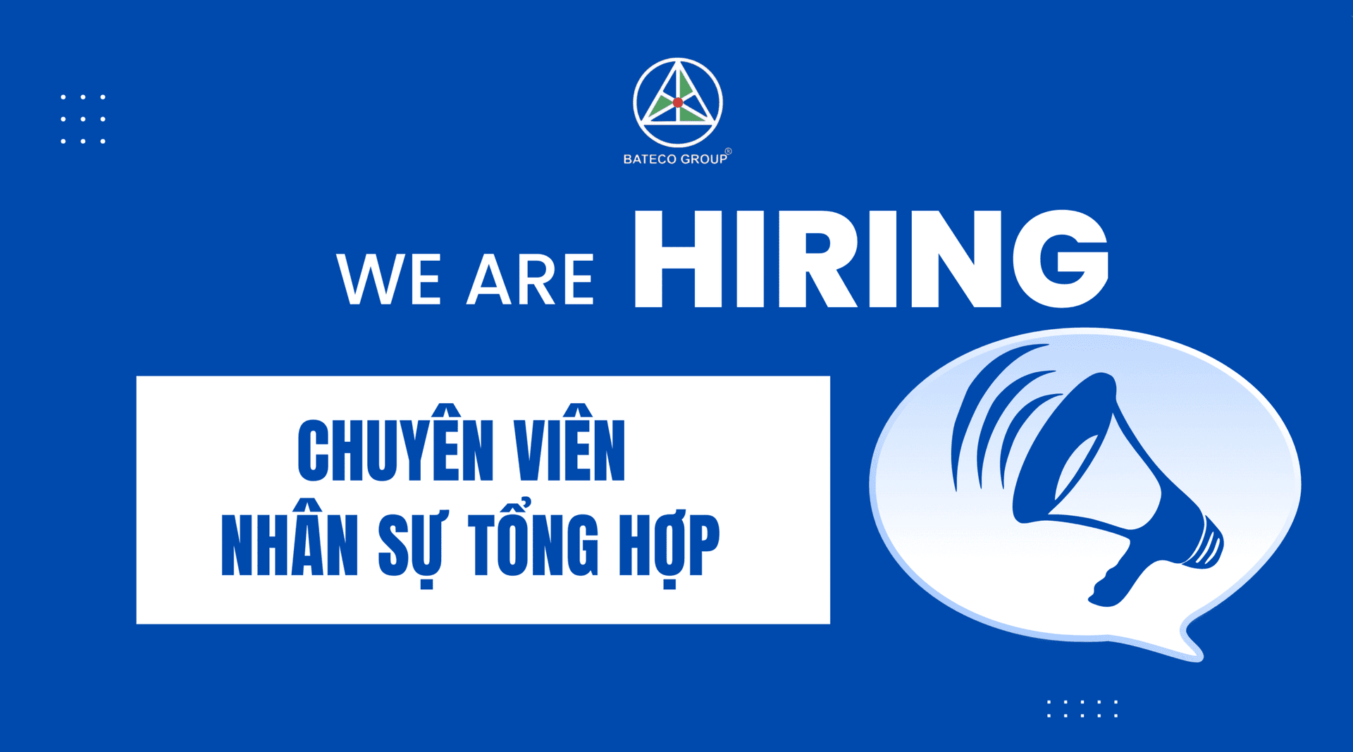 TUYỂN DỤNG CHUYÊN VIÊN NHÂN SỰ TỔNG HỢP