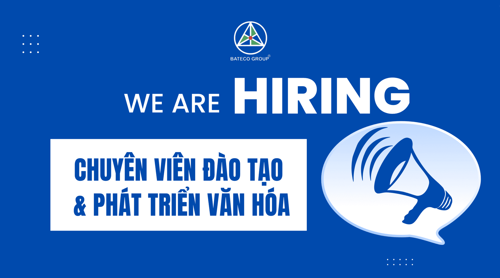 TUYỂN DỤNG CHUYÊN VIÊN ĐÀO TẠO VÀ PHÁT TRIỂN VĂN HÓA