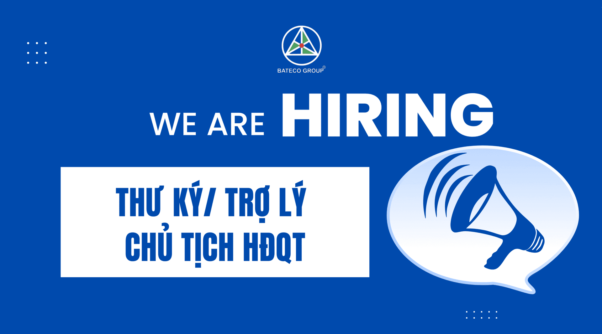 TUYỂN DỤNG THƯ KÝ/ TRỢ LÝ CHỦ TỊCH HỘI ĐỒNG QUẢN TRỊ